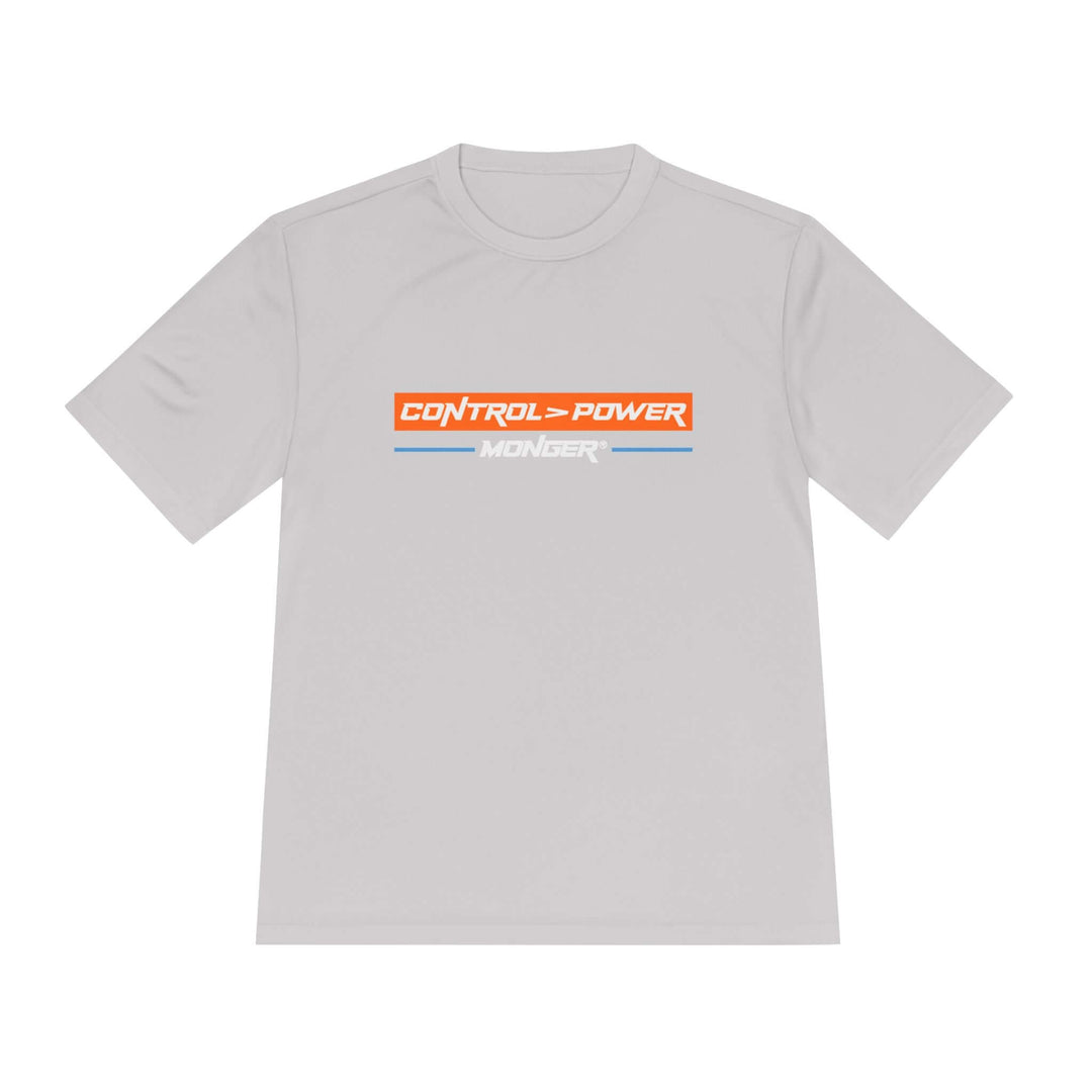 Control > Power Monger Unisex Moisture Wicking Tee - Control Your Power, Athletic Shirt, Workout Gear, Fitness Apparel, Sportswear, Gift for Him/Her